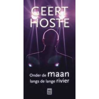 E-book Geert Hoste - Onder de maan langs lange rivier 9789460017148