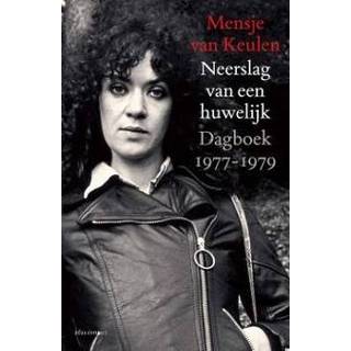 👉 Neerslag van een huwelijk. dagboek 1977-1979, Van Keulen, Mensje, Hardcover