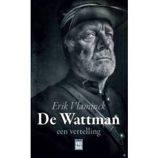 👉 De Wattman. een vertelling, Vlaminck, Erik, Paperback
