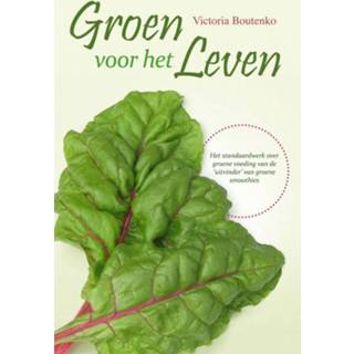 👉 Groen voor het leven - Boek Victoria Boutenko (9077463178)