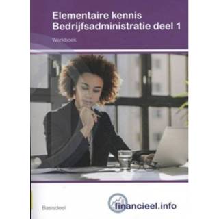 👉 Werkboek Elementaire Kennis Bedrijfsadministratie 1 Financieel Administratieve Beroepen - Peter H.C. Hintzen 9789037252514