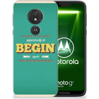 👉 Motorola Moto G7 Power Uniek TPU Hoesje Quote Begin 8720091298583