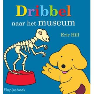 👉 Kinderboeken Dribbel: Dribbel naar het museum - Eric Hill 9789000357673