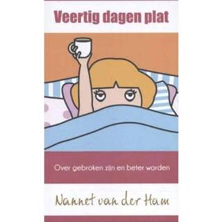 👉 Veertig Dagen Plat - Nannet Van Der Ham 9789082803891