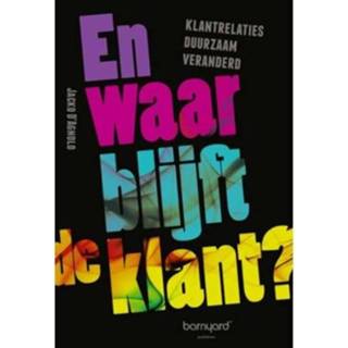 👉 En Waar Blijft De Klant - Jacko D'Agnolo 9789079922024