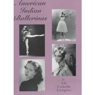 👉 Ballerina's American Indian Ballerinas 9780806131344