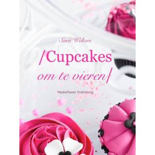 👉 Cupcake Cupcakes om te vieren 9789081869355