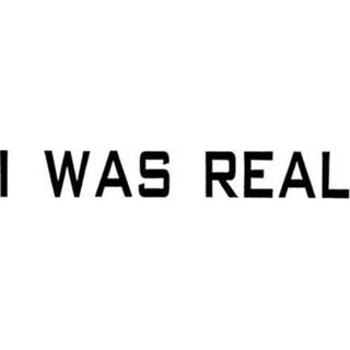 👉 I Was Real 4030433607411