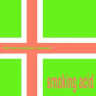 Smoking Acid -Ep- 5055300302533