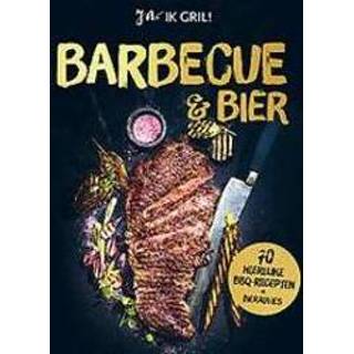👉 Barbecue & Bier. 70 heerlijke BBQ-recepten + bieradvies, Hardcover 9789463543804