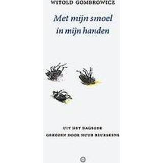 👉 Dagboek Met mijn smoel in handen. uit het dagboek, Witold Gombrowicz, Paperback 9789492313690