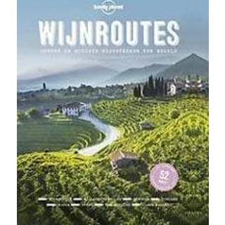 👉 Wijnroutes. ontdek de mooiste wijnstreken ter wereld, Lonely Planet, Hardcover 9789021572567