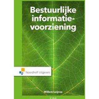 👉 Bestuurlijke informatievoorziening. Willem Leijnse, Hardcover 9789001903176