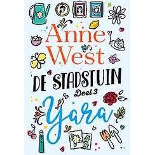 👉 Yara - *3 Stadstuin serie. De deel 3, Anne West, Paperback 9789401915359