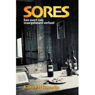 👉 Sores. Een soort van waargebeurd verhaal, Koen Romeijn, Paperback 9789055993482