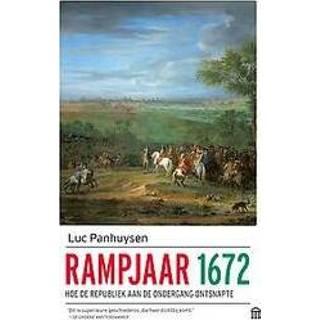 👉 Rampjaar 1672. Hoe de Republiek aan ondergang ontsnapte, Luc Panhuysen, Paperback 9789046707319