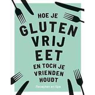 👉 Hoe je glutenvrij eet en toch vrienden houdt. Recepten & tips, Anna Barnett, Hardcover 9789000367870