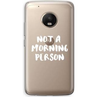 👉 Transparant Motorola Moto G5 Plus Hoesje (Soft) - Morning person 7435138873869