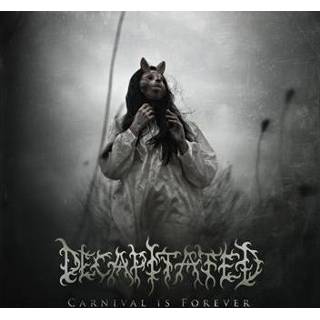 👉 Decapitated Carnival is forever CD st.