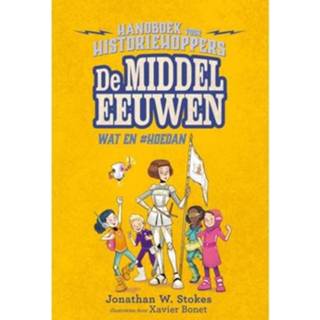 Handboek De Middeleeuwen Voor Historiehoppers - Jonathan W. Stokes 9789026150241