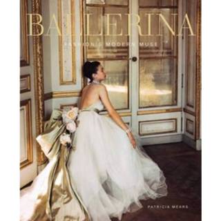 👉 Ballerina's Ballerina Fashion S Modern Muse - Patricia Mears 9780865653733