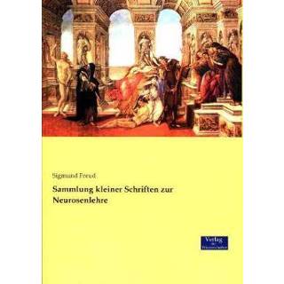 👉 Schrift Sammlung kleiner Schriften zur Neurosenlehre 9783957007469