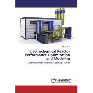 👉 Reactor Electrochemical Performance Optimization and Modeling 9783847342892