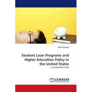 👉 Student Loan Programs and Higher Education Policy in the United States 9783843385503