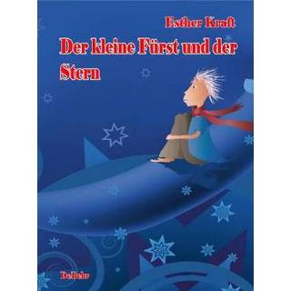 👉 Der kleine Fürst und Stern - ein poetisches Märchen über den Sinn von Weihnachten 9783941758605