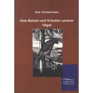 👉 Vom Nutzen und Schaden unserer Vögel 9783846009581