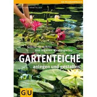 👉 Gartenteiche anlegen und gestalten 9783833834530