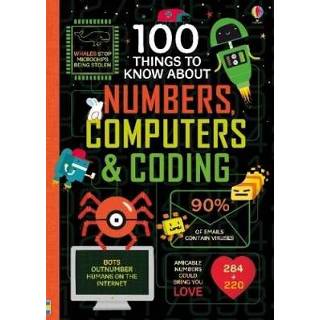 👉 100 Things to Know About Numbers, Computers & Coding 9781474942997