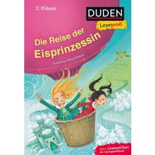 👉 Duden Leseprofi – Die Reise der Eisprinzessin, 2. Klasse 9783737333061