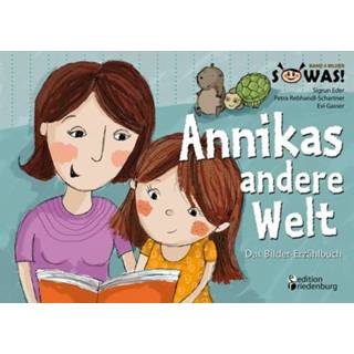 👉 Kinderen Annikas andere Welt - Das Bilder-Erzählbuch für Kinder psychisch kranker Eltern 9783902647986