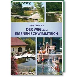 👉 Der Weg zum eigenen Schwimmteich 9783860372609