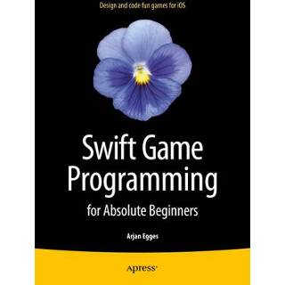 👉 Swift Game Programming for Absolute Beginners 9781484206515