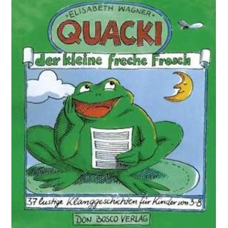 👉 Quacki, der kleine freche Frosch 9783769806229