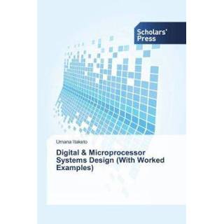 👉 Microprocessor Digital & Systems Design (With Worked Examples) 9783330652194