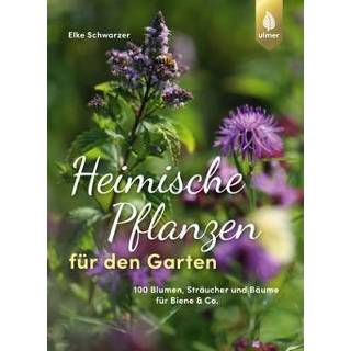 👉 Heimische Pflanzen für den Garten 9783818607128