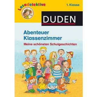 Abenteuer Klassenzimmer, 1. Klasse 9783737332088