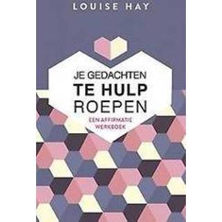 👉 Werkboek Je gedachten te hulp roepen. Een affirmatie werkboek, Louise Hay, Paperback 9789020216141