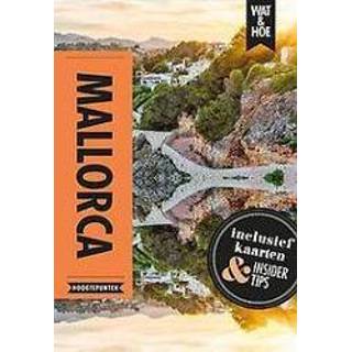 Mallorca. Hoogtepunten, Wat & Hoe Paperback 9789021573878
