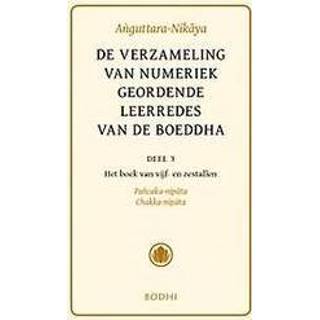 👉 Boeddha De verzameling van numeriek geordende leerredes (Anguttara-Nikaya). Deel 3 Het boek vijf- en zestallen, Hardcover 9789492166036