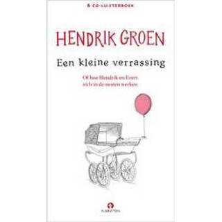 👉 Groen Hendrik - Een kleine verrassing. Of hoe en Evert zich in de nesten werken, Groen, onb.uitv. 9789047627319