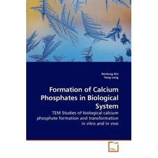 👉 Calcium Formation of Phosphates in Biological System 9783639211351