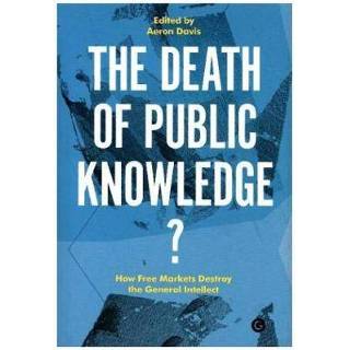 👉 Death of Public Knowledge? 9781906897390