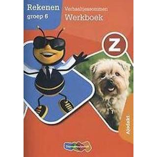 👉 Werkboek Z-Rekenen groep 6 Verhaaltjessommen Ajodakt. Paperback 9789006840834