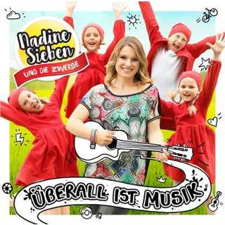 Nadine Sieben und die Zwerge Γberall ist Musik Nadine Sieben und die Zwerge: Γberall ist Musik 4018318063521