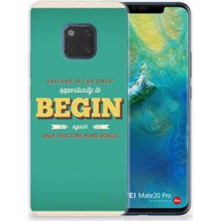 Huawei Mate 20 Pro Siliconen hoesje met naam Quote Begin