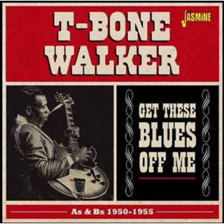 👉 T-Bone Walker Get These Bluess Off Me 604988305128